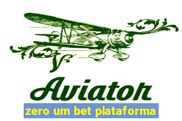 zero um bet plataforma